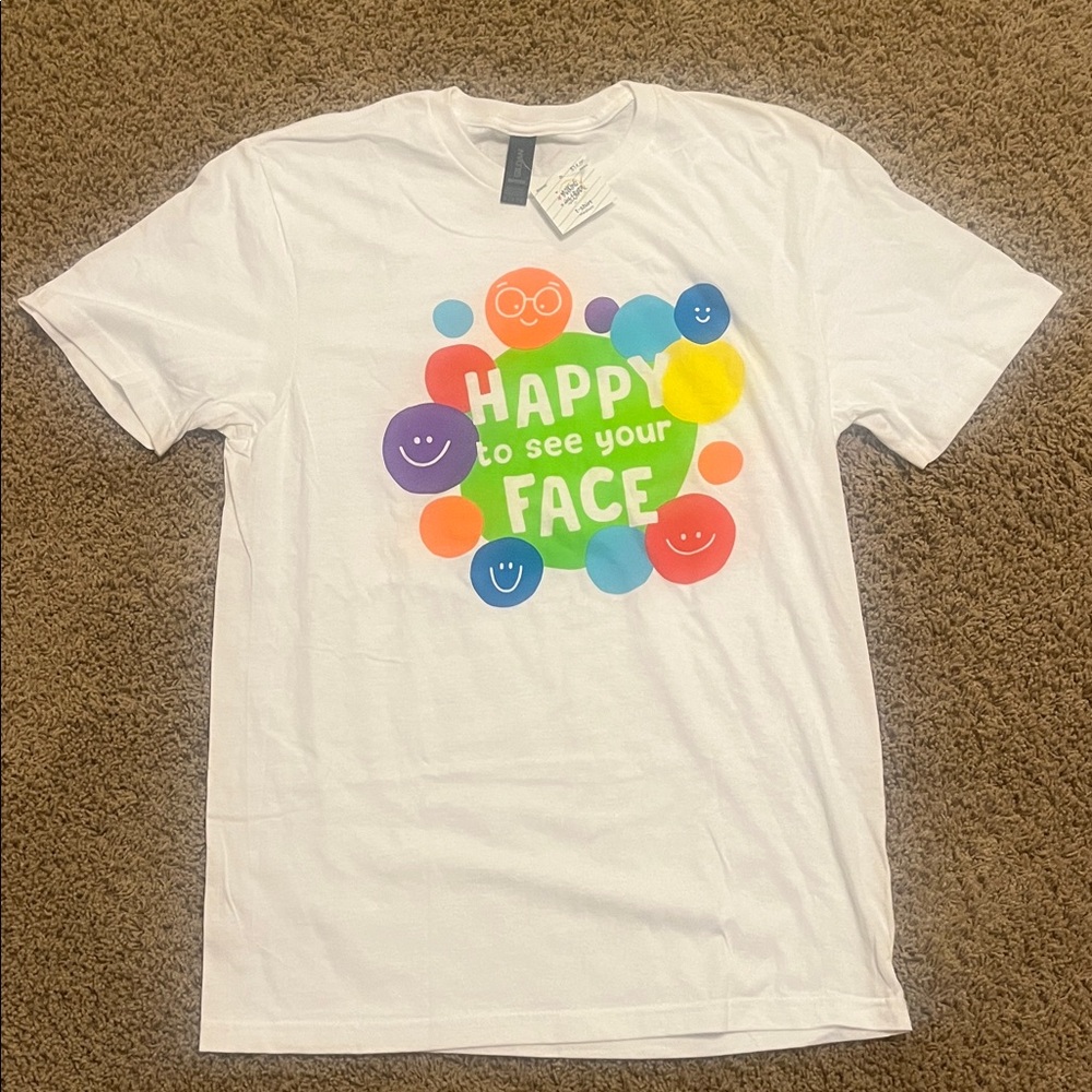 Happy to see your face T Shirt Medium